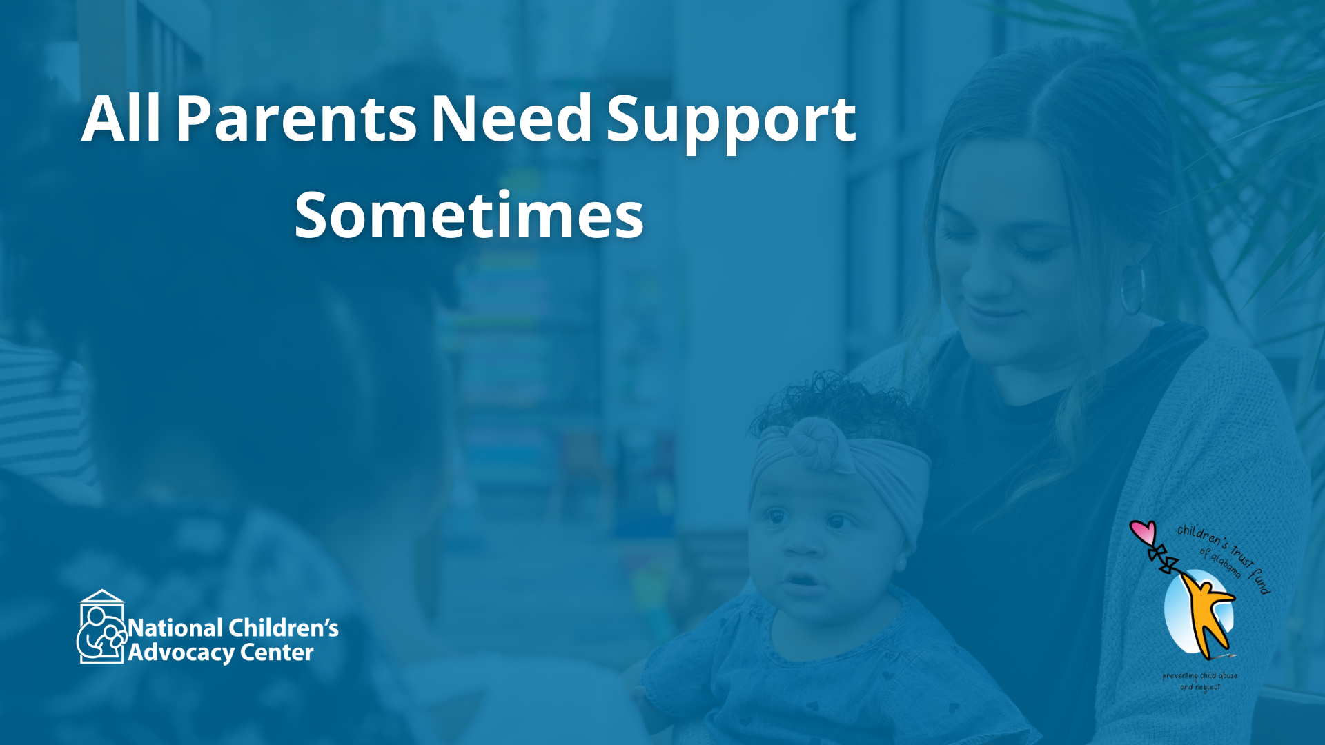 All Parents Need Support